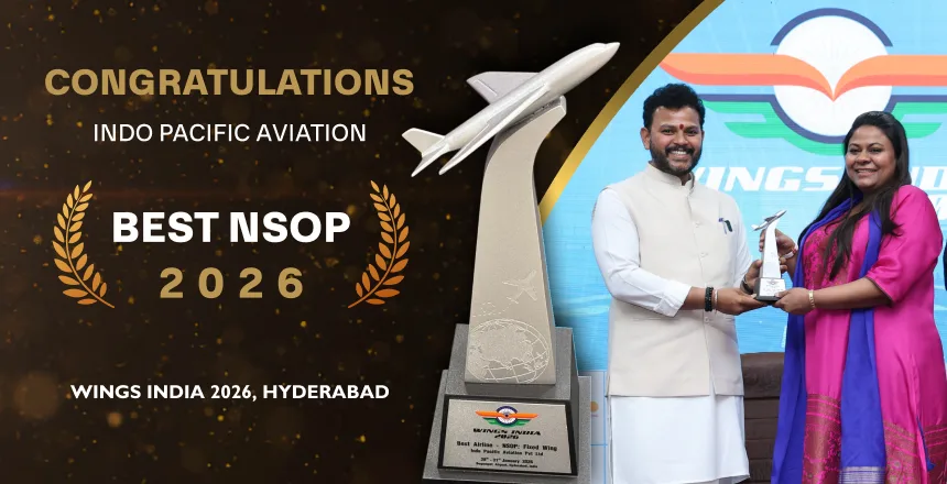 Indo Pacific Aviation Won Best NSOP 2026 Award Wings India